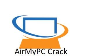 AirMyPC 5.8 Crack With (100% Working) Registration Key 